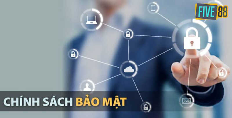 Xử lý vi phạm chính sách bảo mật Five88