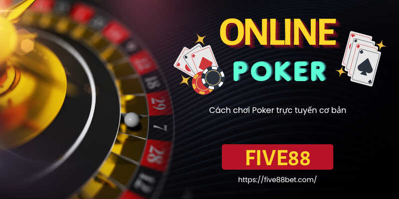 Giới thiệu Poker Five88