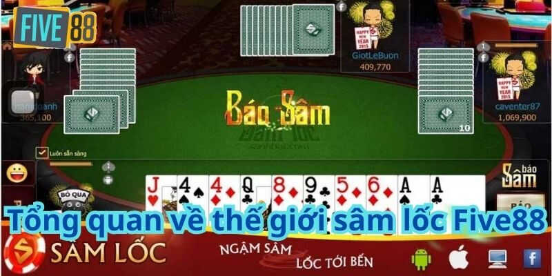 Giới thiệu tổng quan về Sâm Five88